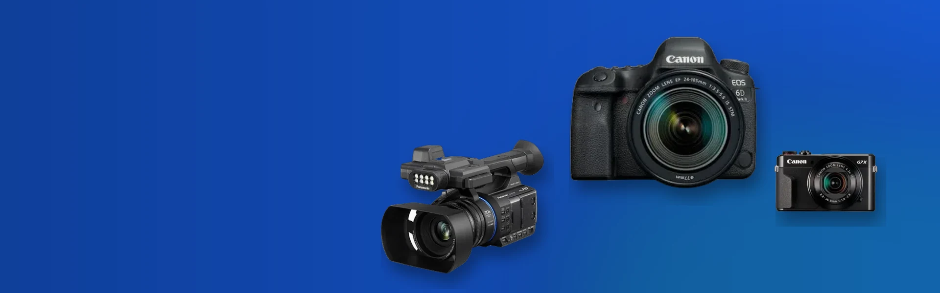 Canon EOS 6D Mark II, Panasonic camcorder and Canon G7X II compact camera - the models we buy